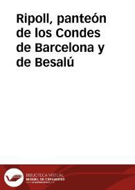 Ripoll, panteón de los Condes de Barcelona y de Besalú