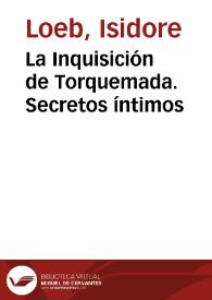 La Inquisición de Torquemada. Secretos íntimos