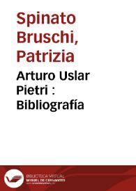 Arturo Uslar Pietri : Bibliografía