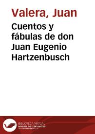 Cuentos y fábulas de don Juan Eugenio Hartzenbusch [Audio]