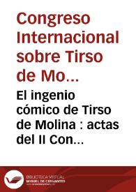 El ingenio cómico de Tirso de Molina : actas del II Congreso Internacional sobre Tirso de Molina (Pamplona, 27-29 de Abril de 1998)