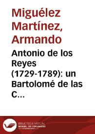 Antonio de los Reyes (1729-1789): un Bartolomé de las Casas alicantino en el siglo XVIII