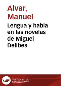 Lengua y habla en las novelas de Miguel Delibes