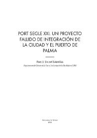 Port Segle XXI. Un proyecto fallido de integración de la ciudad y el puerto de Palma