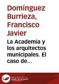 La Academia y los arquitectos municipales. El caso de Valladolid