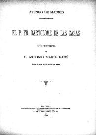 El P. Fr. Bartolomé de Las Casas : conferencia