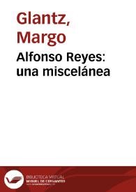 Alfonso Reyes: una miscelánea