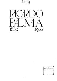 Ricardo Palma : 1833-1933