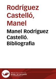 Manel Rodríguez-Castelló. Bibliografia