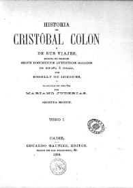 Historia de Cristóbal Colón y de sus viajes. Tomo I