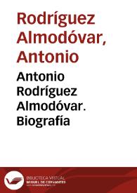 Antonio Rodríguez Almodóvar. Biografía