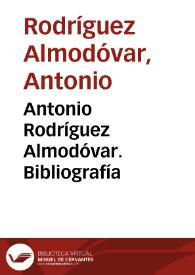 Antonio Rodríguez Almodóvar. Bibliografía