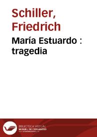 María Estuardo : tragedia