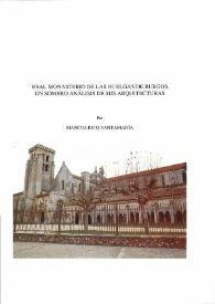Real Monasterio de las Huelgas de Burgos. Un somero análisis de sus arquitecturas