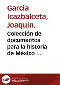Colección de documentos para la historia de México : versión actualizada