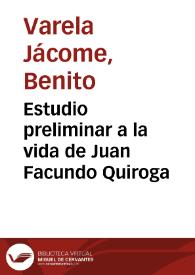 Estudio preliminar a la vida de Juan Facundo Quiroga