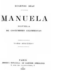 Manuela : novela de costumbres colombianas. Tomo segundo