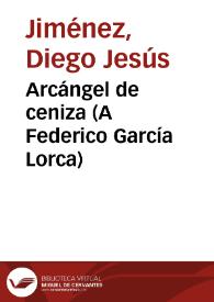 Arcángel de ceniza (A Federico García Lorca)