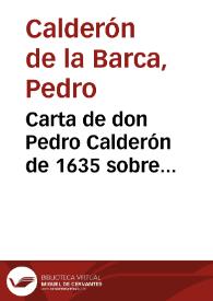 Carta de don Pedro Calderón de 1635 sobre representaciones en las fiestas de Don Juan del Buen Retiro