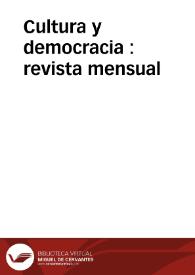 Cultura y democracia : revista mensual