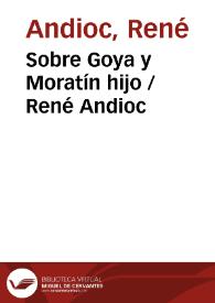 Sobre Goya y Moratín hijo