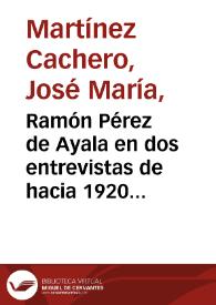 Ramón Pérez de Ayala en dos entrevistas de hacia 1920