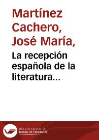 La recepción española de la literatura hispano-americana posterior al modernismo. (Primeras notas para su estudio)