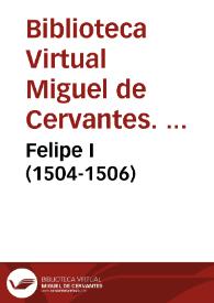 Felipe I (1504-1506)