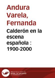 Calderón en la escena española : 1900-2000