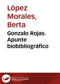 Gonzalo Rojas. Apunte biobibliográfico