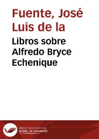 Libros sobre Alfredo Bryce Echenique