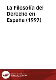 La Filosofía del Derecho en España (1997)
