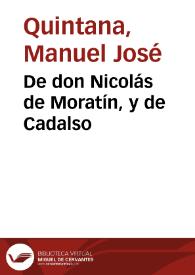 De don Nicolás de Moratín, y de Cadalso