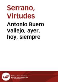 Antonio Buero Vallejo, ayer, hoy, siempre