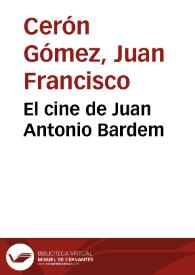 El cine de Juan Antonio Bardem