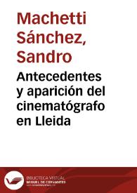 Antecedentes y aparición del cinematógrafo en Lleida