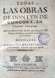 Todas las obras de don Luis de Góngora : en varios poemas