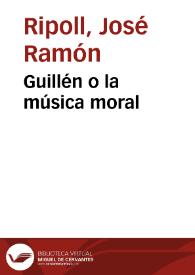 Guillén o la música moral