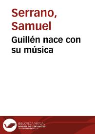 Guillén nace con su música