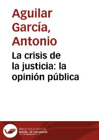 La crisis de la justicia: la opinión pública
