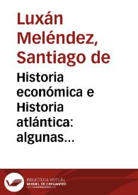 Historia económica e Historia atlántica: algunas reflexiones sobre publicaciones recientes