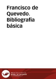 Francisco de Quevedo. Bibliografía básica
