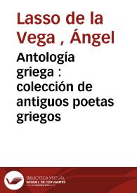 Antología griega : colección de antiguos poetas griegos