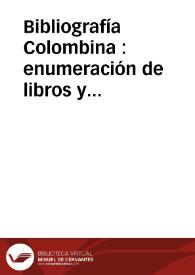 Bibliografía Colombina : enumeración de libros y documentos concernientes a Cristóbal Colón y sus viajes