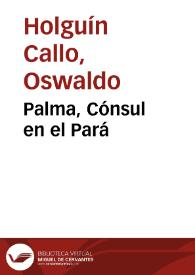 Palma, Cónsul en el Pará