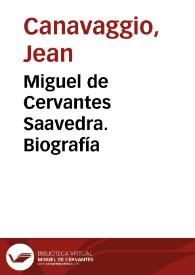 Miguel de Cervantes Saavedra. Biografía