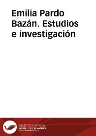 Emilia Pardo Bazán. Estudios e investigación