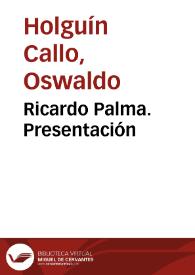Ricardo Palma. Presentación