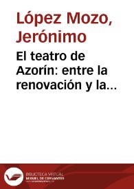 El teatro de Azorín: entre la renovación y la vanguardia