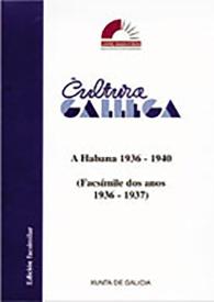 Cultura gallega : (A Habana 1936-1940)